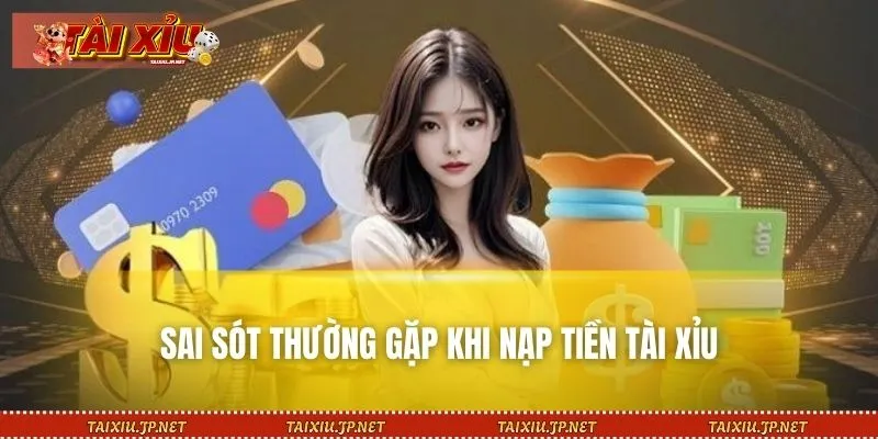 Một vài sai sót xuất hiện khi thực hiện giao dịch